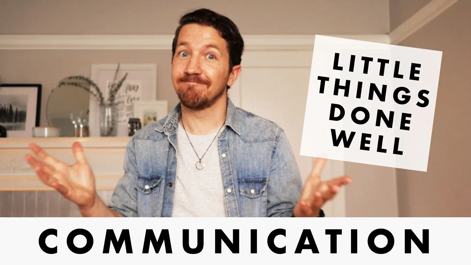 Episode 12 - Little Things Done Well: Communication & Relationships episode artwork