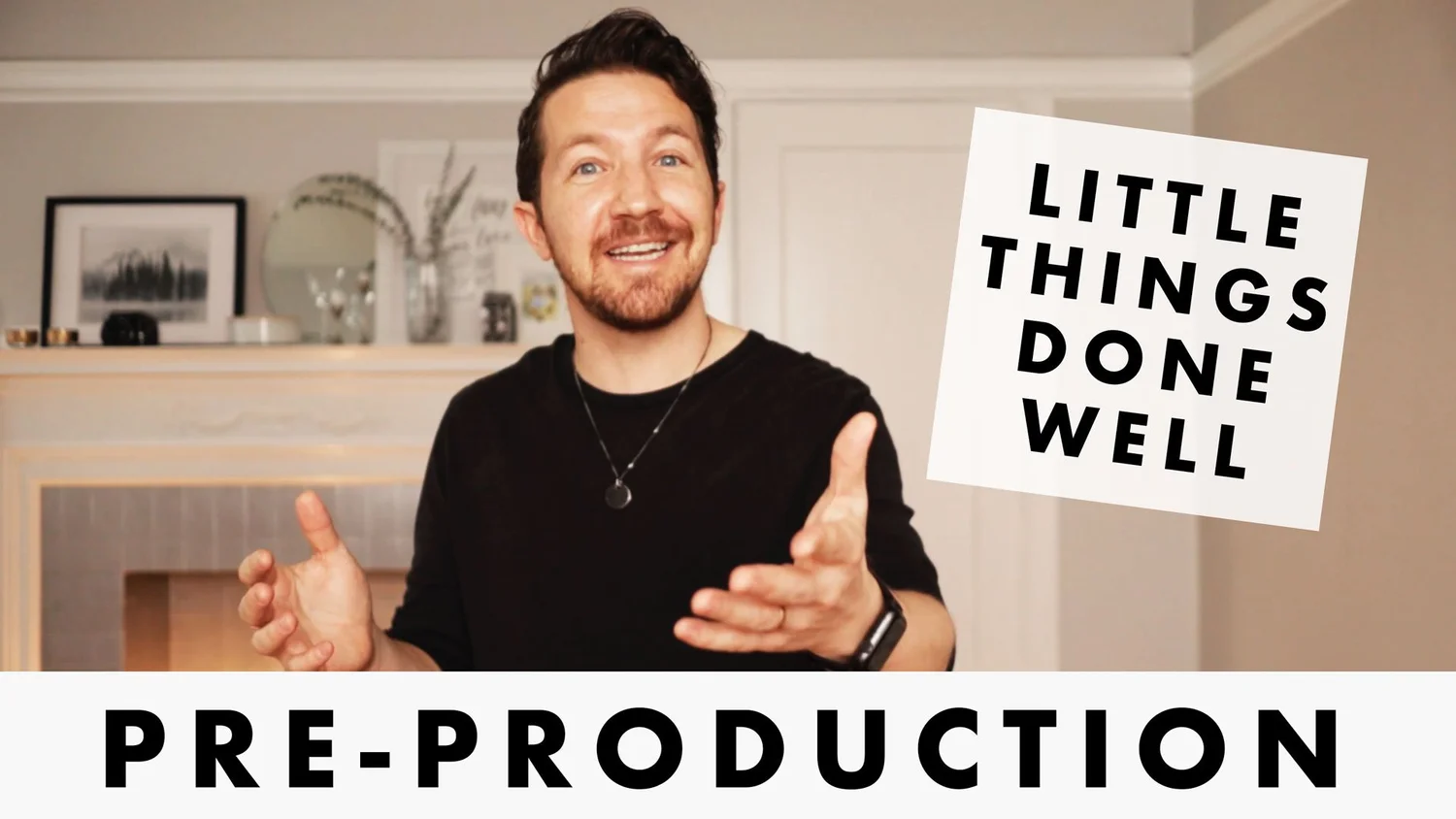 Episode 11 - Little Things Done Well: Pre-Production episode artwork