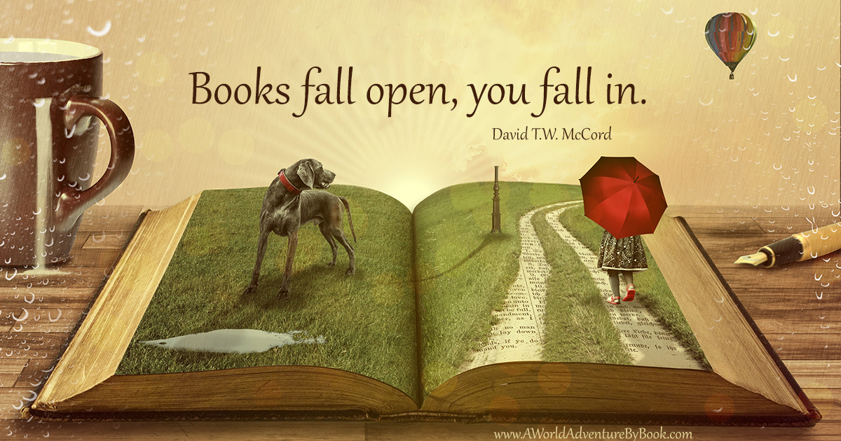 Books fall open, you fall in.