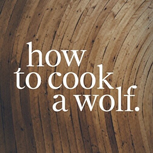 How to cook a wolf.jpg