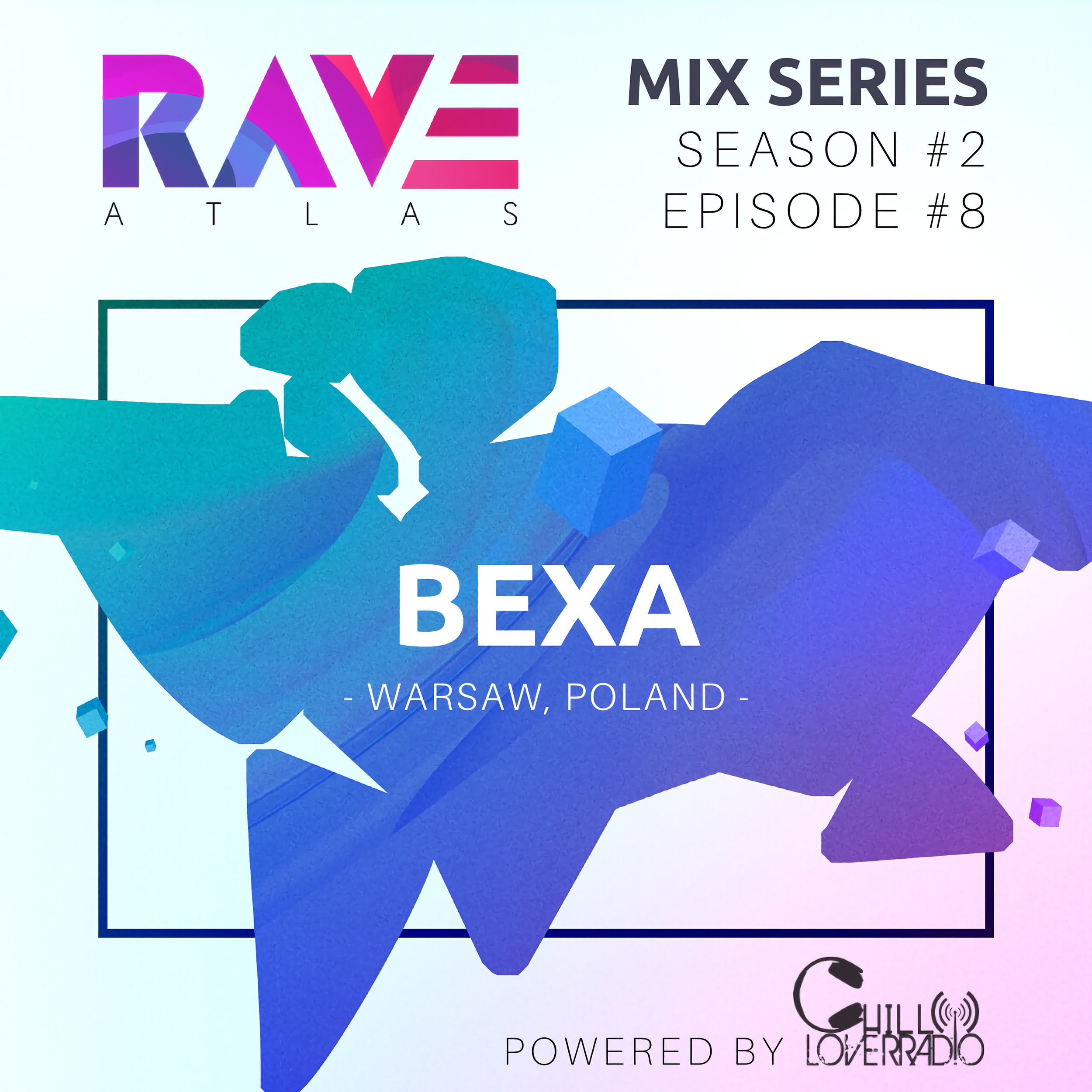 Rave Atlas Worldwide Rave Atlas Mix Series Chill Lover Radio