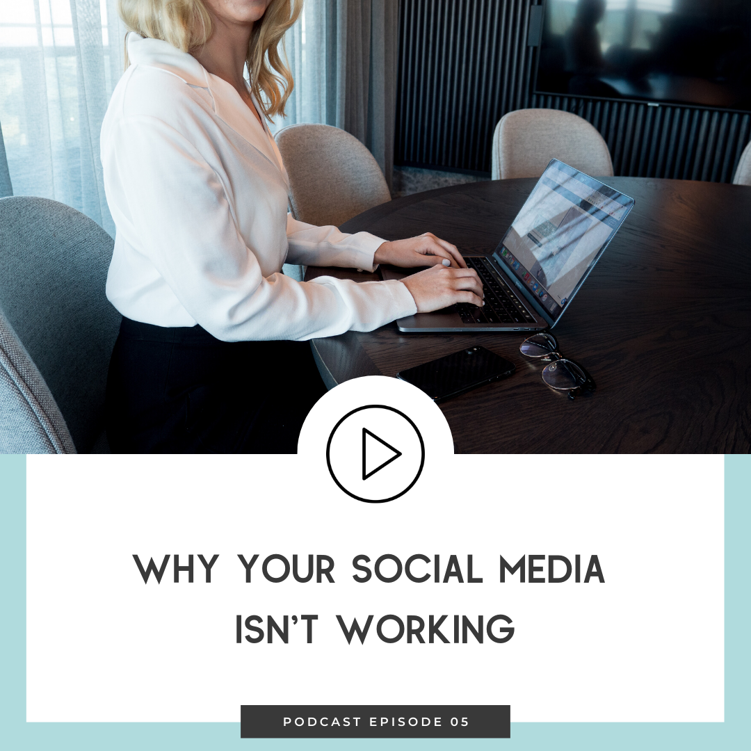 05 Why Your Social Media Isn't Working 