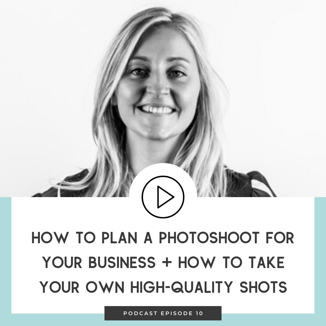 10 How to Plan a Photoshoot for Your Business + How to Take Your Own High-Quality Shots