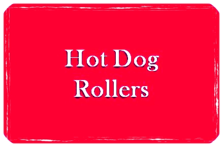 Hot Dog Rollers.jpg