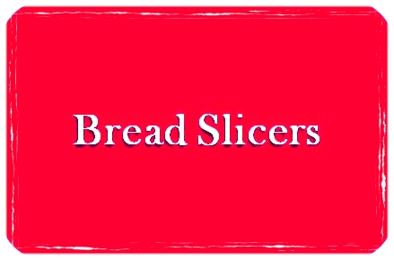 Bread Slicer.jpg