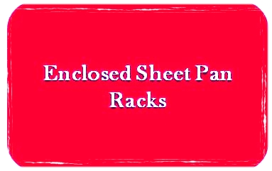 enclosed Sheet Pan Racks.jpg