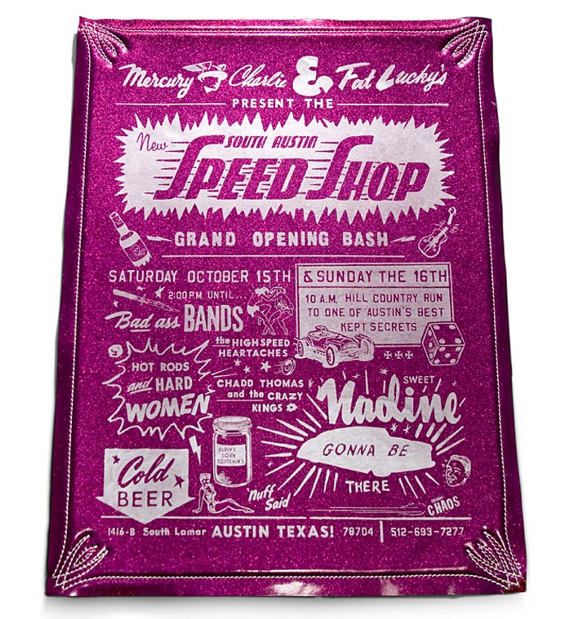 SOUTH AUSTIN SPEED SHOP I conceived this poster for the Grand Opening of South Austin Speed Shop with Ryan Rhodes, a young designer at mc-j . He screen-printed the silver metallic typography on car upholstery and the "frame" was machine stitched by Sean Johnstun, aka Fat Lucky, the rod shop's resident upholstery guru. This was the first design piece mc-j ever got into CA Design Annual. It was the first of many to follow. 