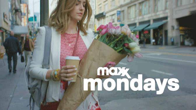 Maxx Mondays
