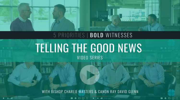Bold Witnesses: Telling the Good News — Video Series