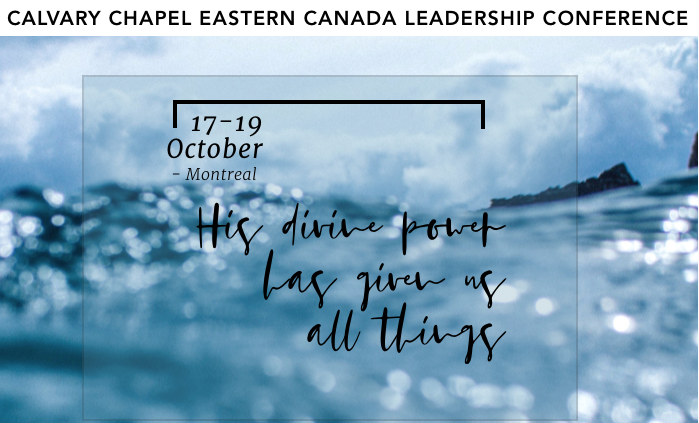 Calvary Chapel Eastern Canada Leadership Conference