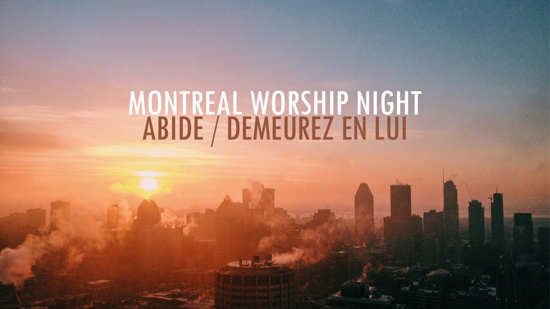 Montreal Worship Night | Abide
