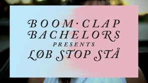 Boom Clap Bachelors - Løb Stop Stå