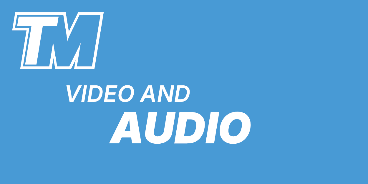 Video and Audio