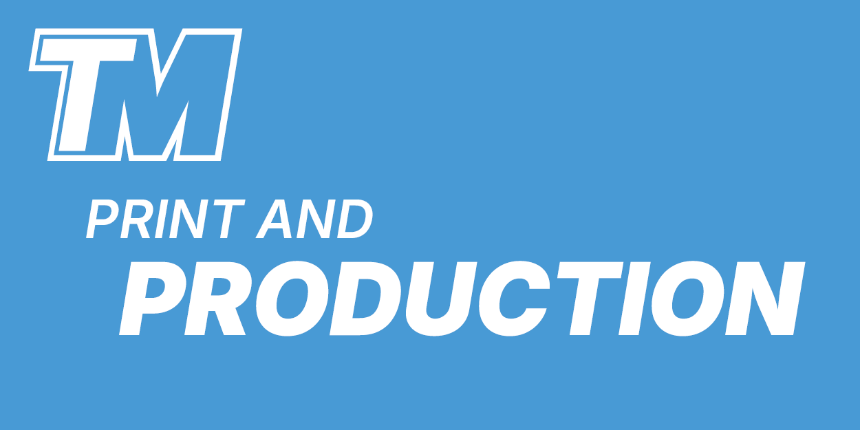 Print and Production