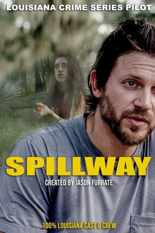 Spillway- Pilot Premiere in Baton Rouge