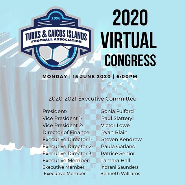 TCIFA HOSTS 2020 CONGRESS, VIRTUALLY

The Turks and Caicos Islands Football Association (TCIFA) presented its 2020 Congress in a virtual format on Monday, June 15th 2020, at 6:00pm. &ldquo;We have all been following the uncertainty and spread of Covi