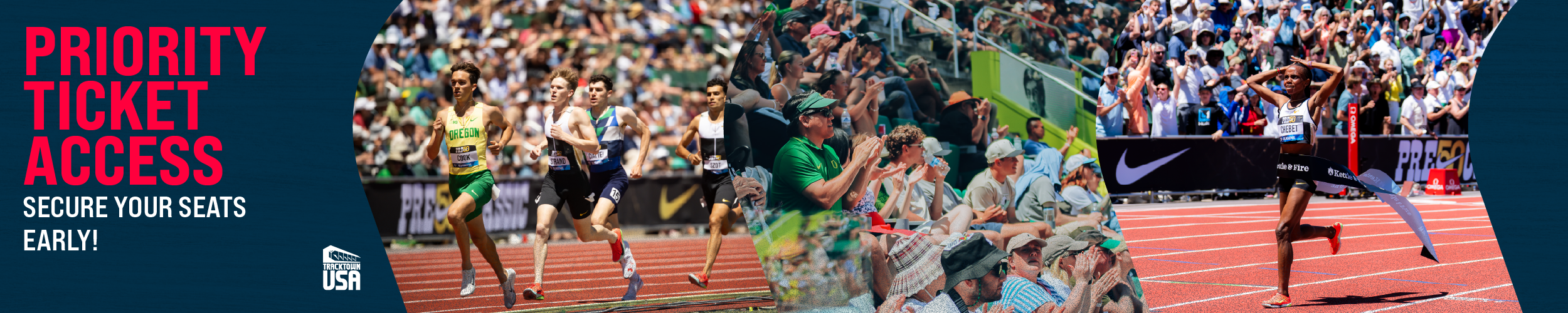 Priority Ticket Access. Secure your seats early! TrackTown USA.
