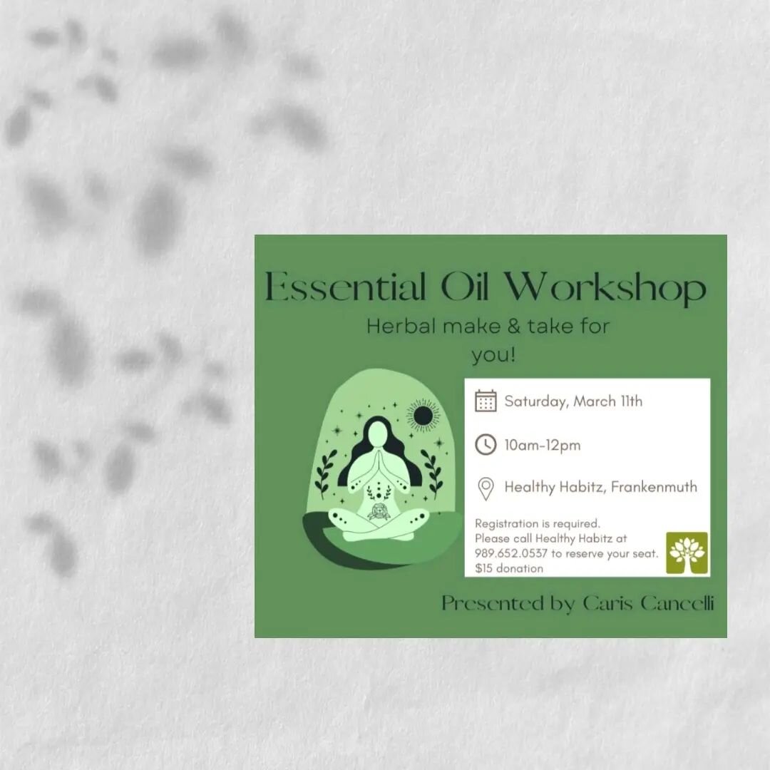 Interested in essential oils? Join us March 11th for a workshop lead by our lovely Caris! 😍

#healthyhabitz #frankenmuth #frankenmuthmi #healthfoodstore #eo #essentialoils #workshop #herbal #itsgonnabefun !