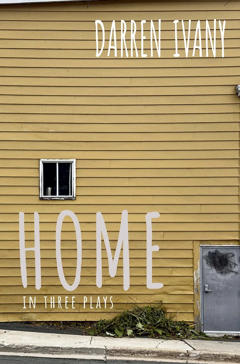 Home in Three Plays—Book Design, Photography, Illustration