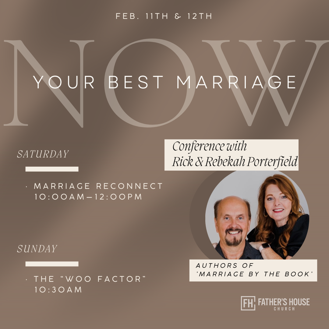 Your Best Marriage Now Conference with Rick and Rebekah Porterfield