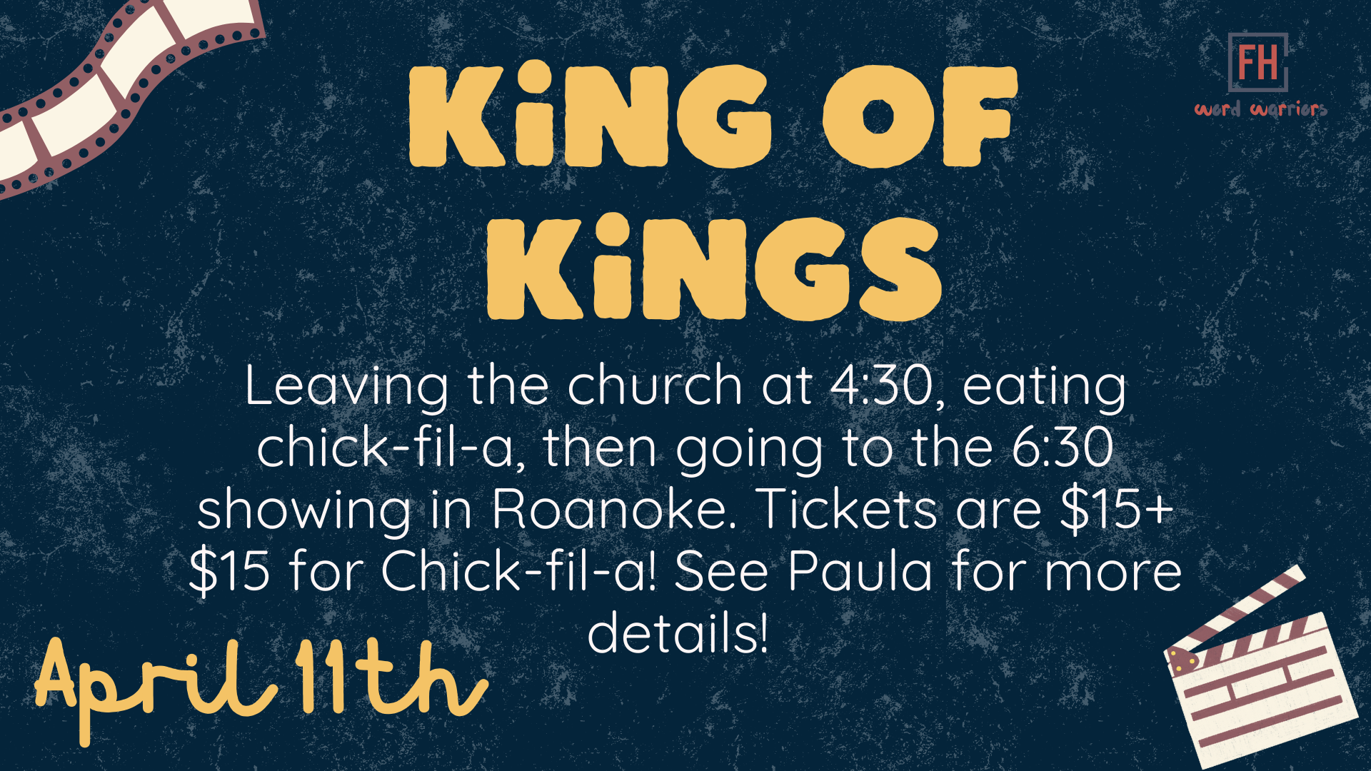 Word Warriors are going to see the King of Kings movie