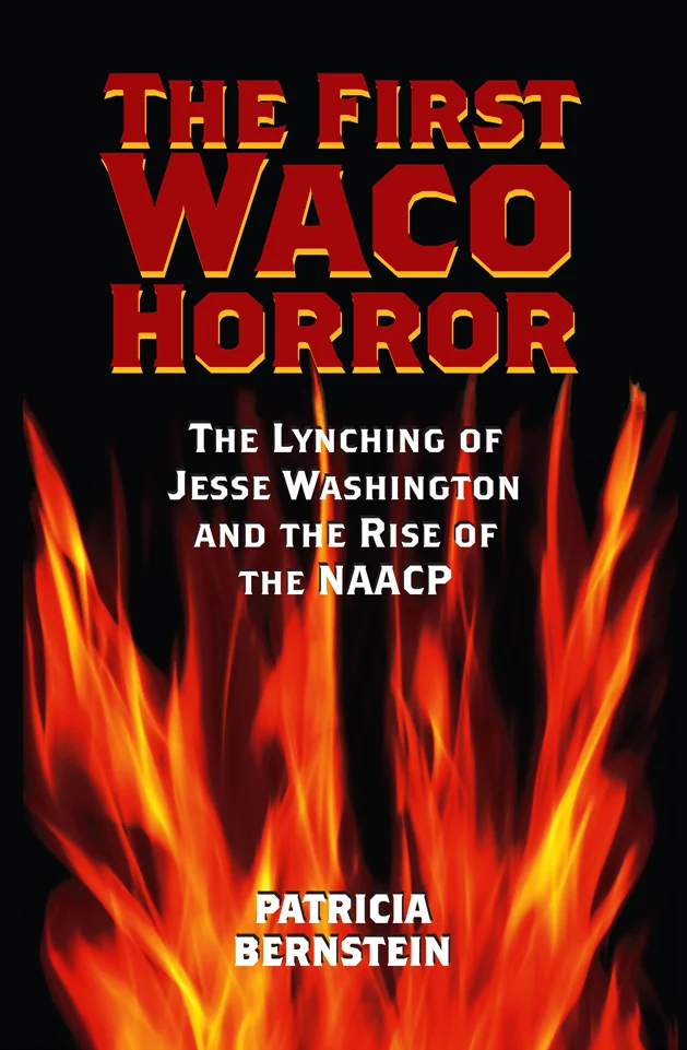 The-First-Waco-Horror-The-Lynching-Of-Jesse-Washington-And-The-Rise-Of-The-NAACP