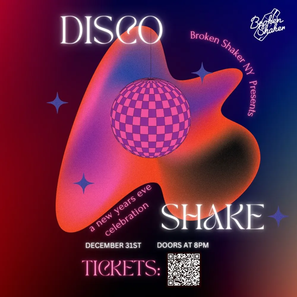 Disco Shake- A New Years Celebration at Broken Shaker in the Freehand New York