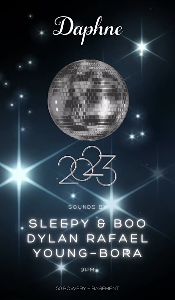 NYE 2023 At Daphne with Music by Sleepy &amp; Boo and Special Guest DJs