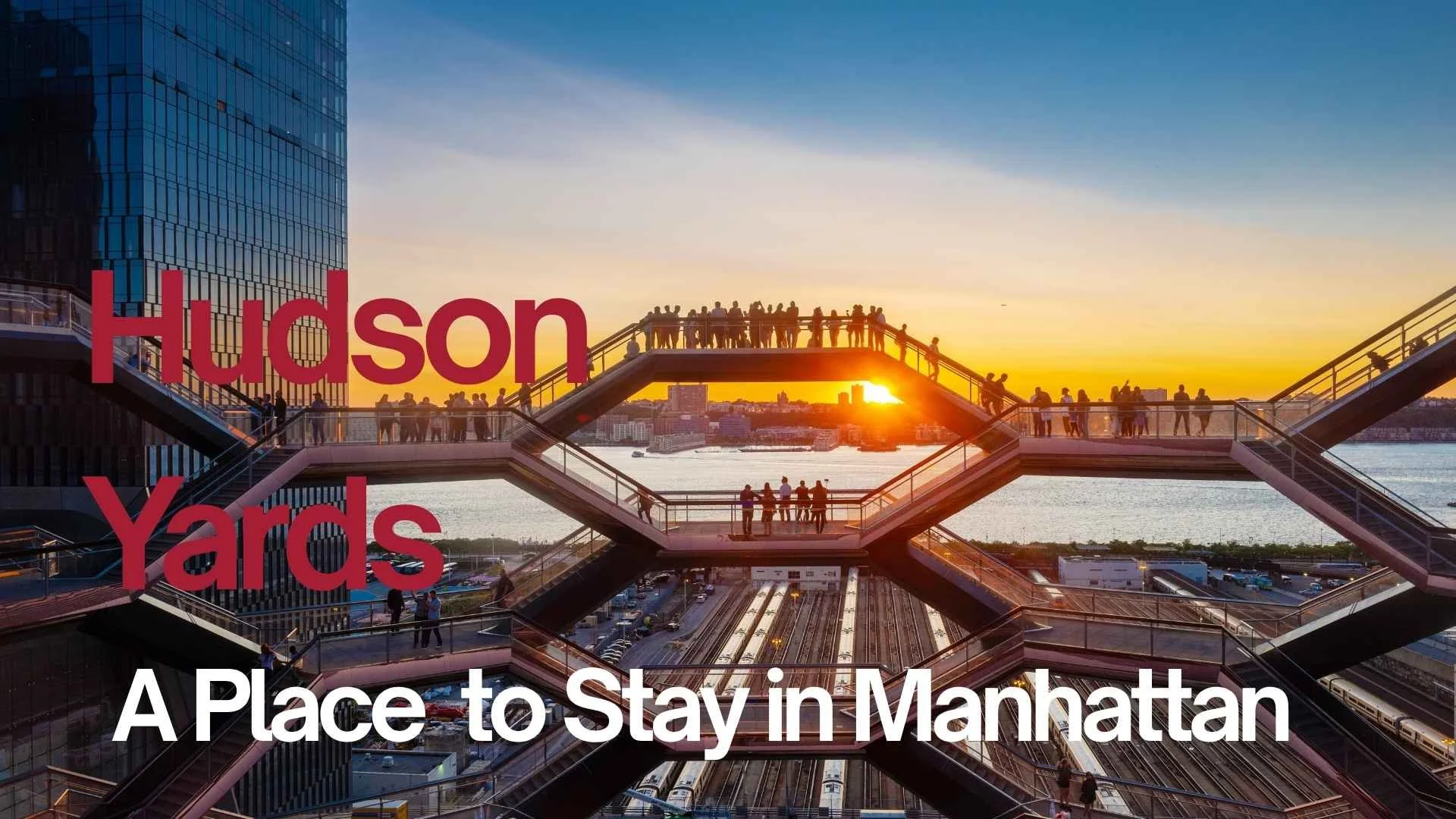 Best Places to Stay in Manhattan for Business Travelers Why Hudson Yards Stands Out.jpg