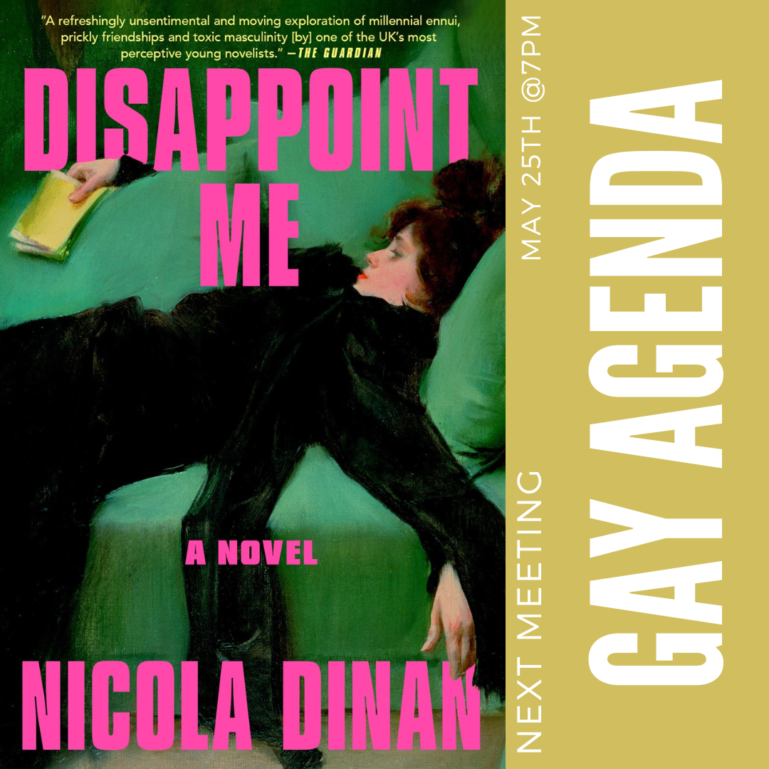 Gay Agenda Book Club: Disappoint Me by Nicola Dinan