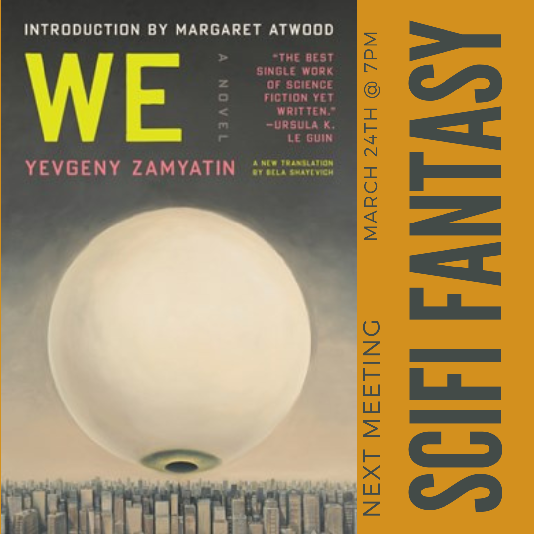 Scifi Fantasy Book Club: We (Zoom)