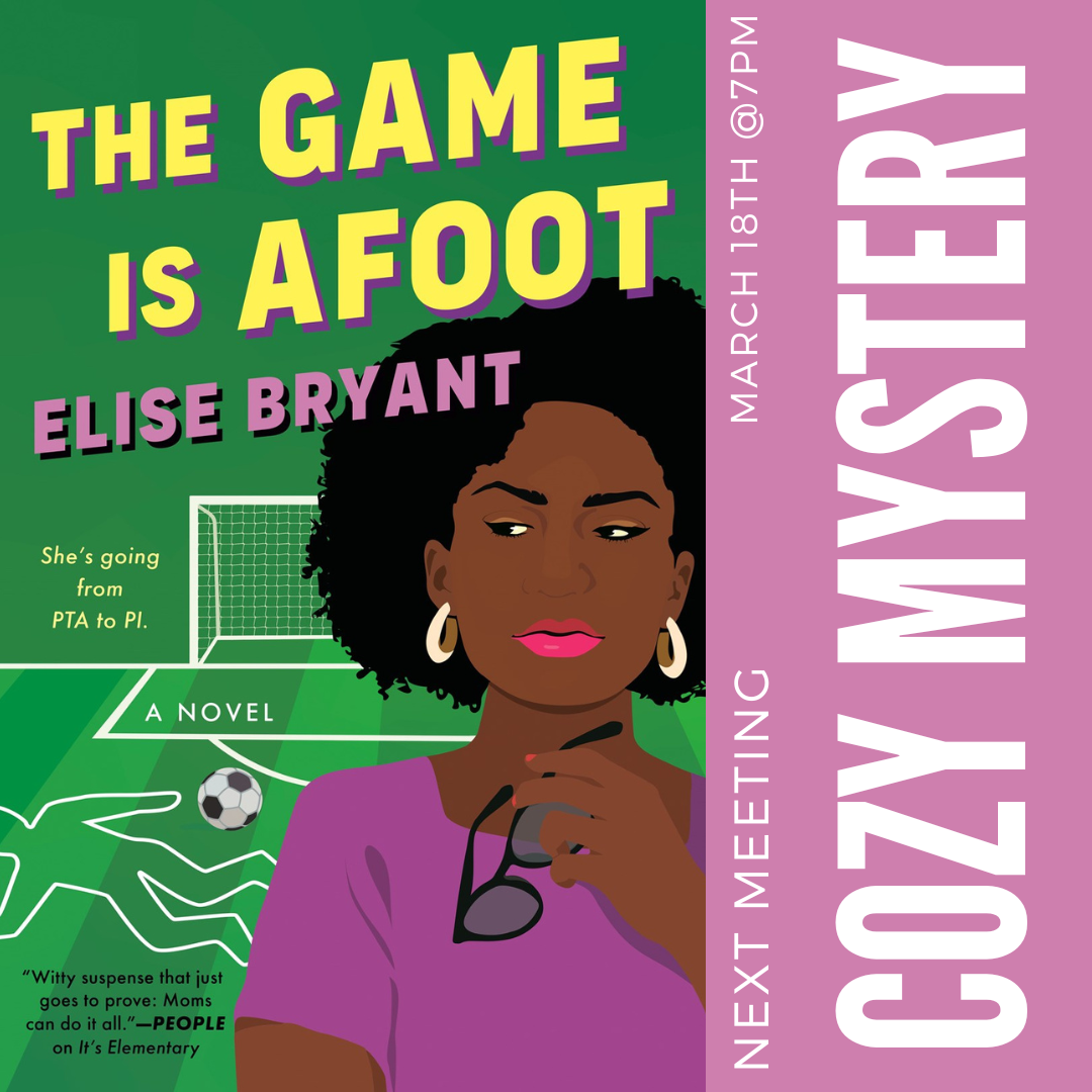 Cozy Mystery Book Club: The Game Is Afoot by Elise Bryant
