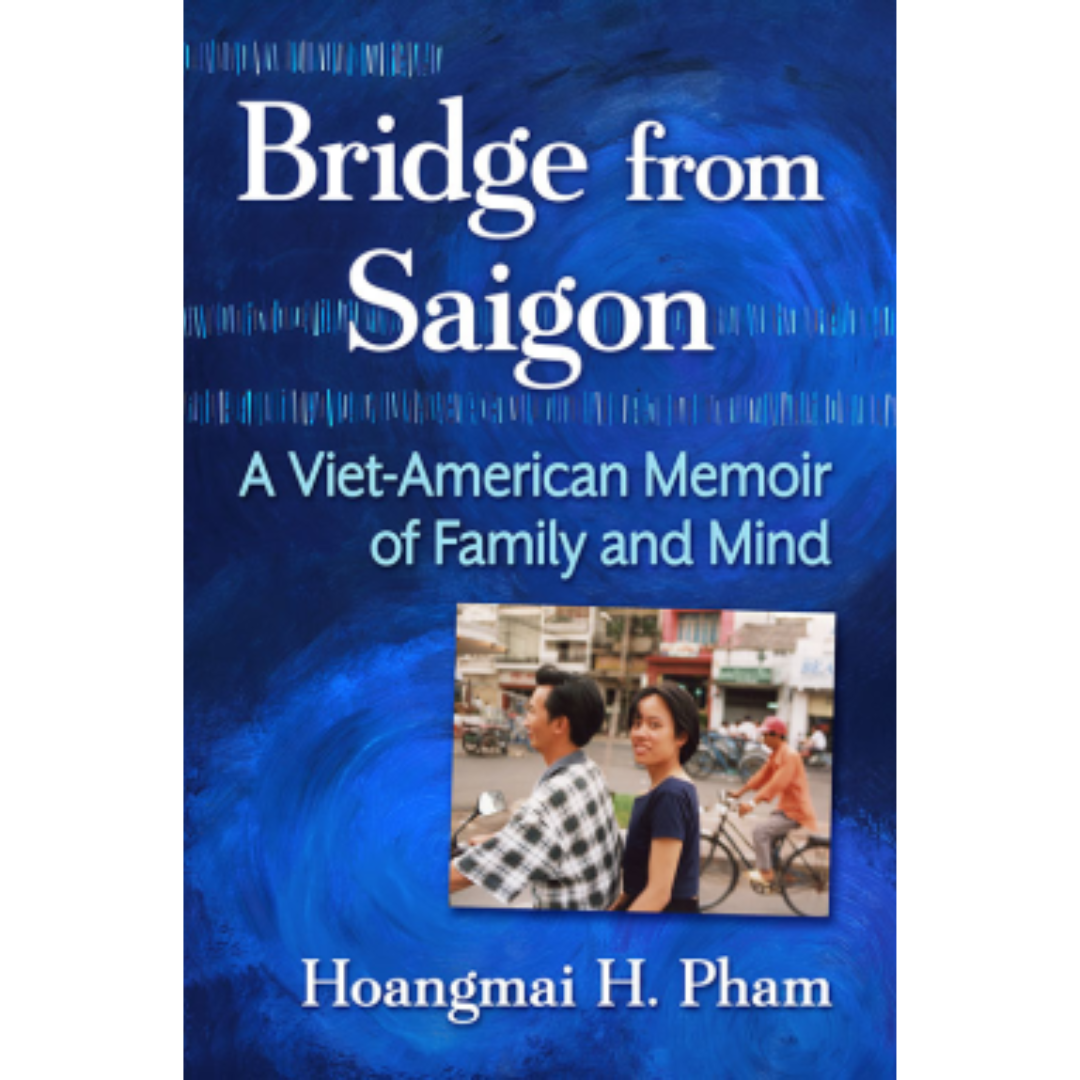 Mai Pham - Bridge from Saigon