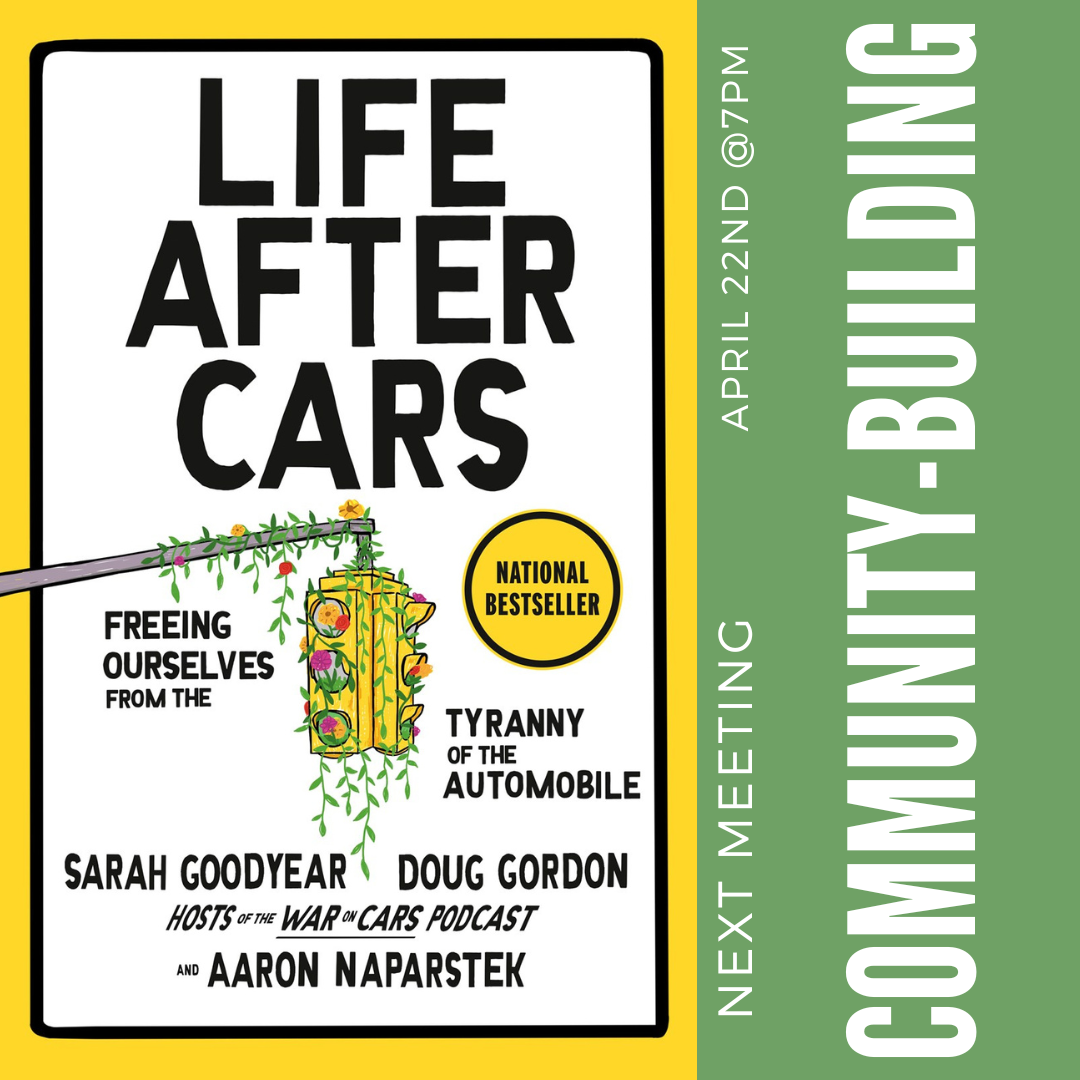 Community-Building Book Club: Life After Cars by Sarah Goodyear, Doug Gordon, &amp; Aaron Naparstek