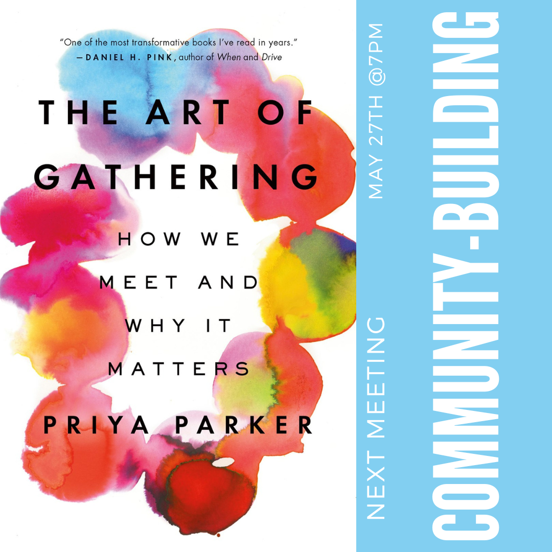 Community-Building Book Club: The Art of Gathering by Priya Parker