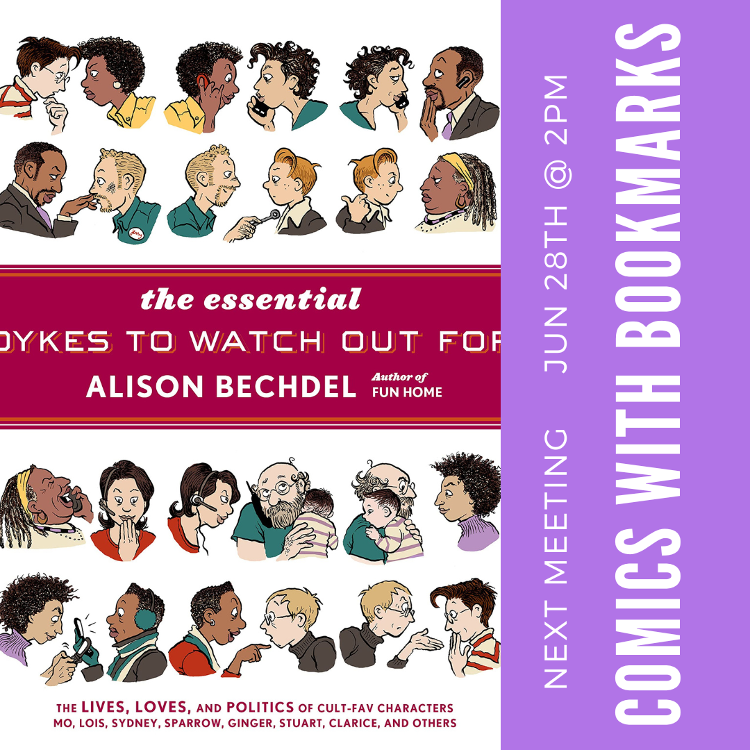 Comics With Bookmarks Book Club -  The Essential Dykes to Watch Out For