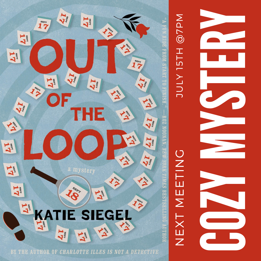 Cozy Mystery Book Club: Out of the Loop by Katie Siegel