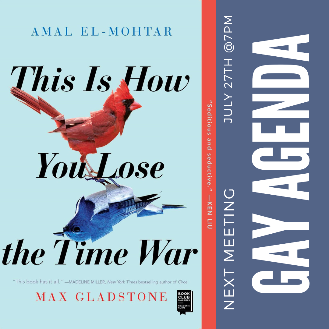Gay Agenda Book Club: This Is How You Lose the Time War by Amal El-Mohtar &amp; Max Gladstone