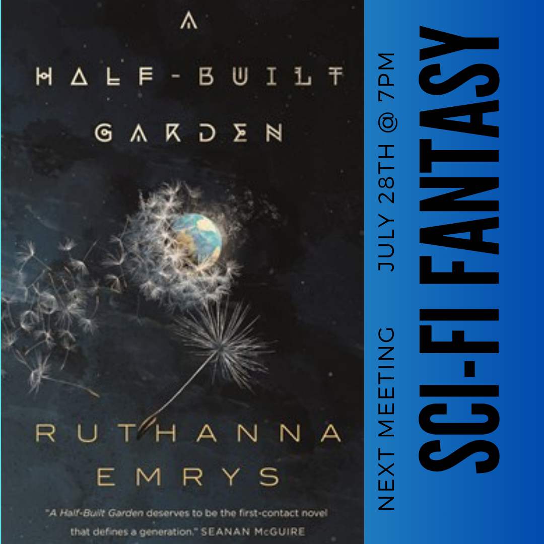Scifi Fantasy Book Club: A Half Built-Garden