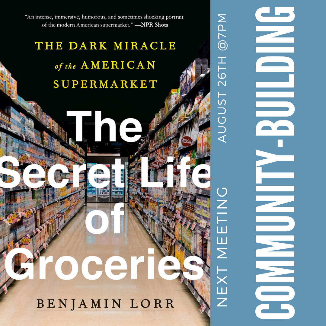 Community-Building Book Club: The Secret Life of Groceries by Benjamin Lorr