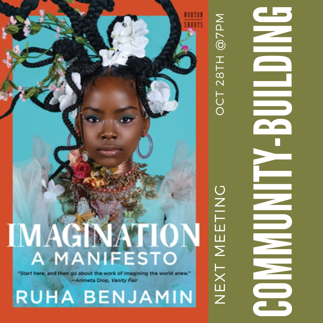 Community-Building Book Club: Imagination by Ruha Benjamin