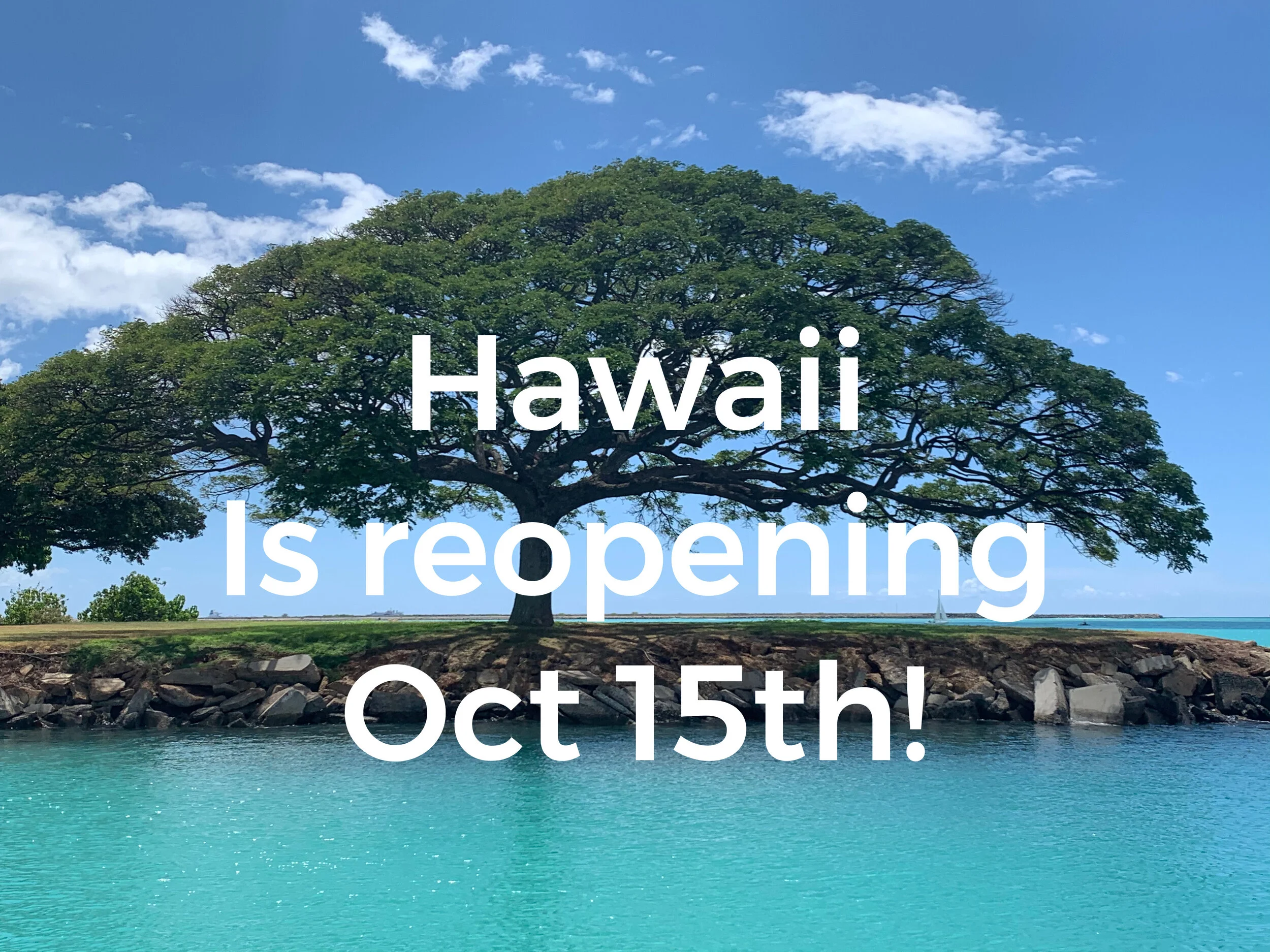 Hawaii is reopening for Travelers! — Hawaii Military Life