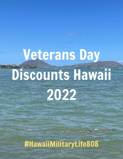 Hawaii Military Life Veterans Day discounts Hawaii 2022 — Hawaii Military Life Puro Pagodão