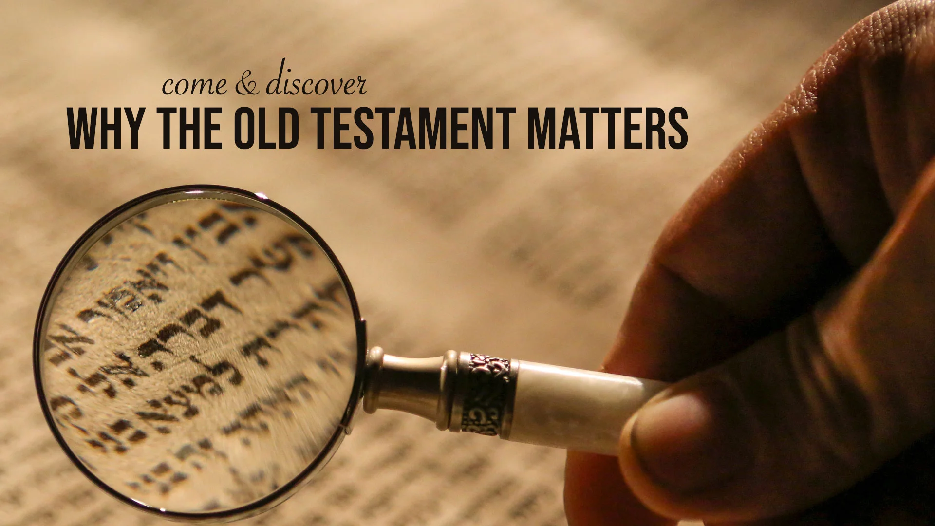 Why the Old Testament Matters