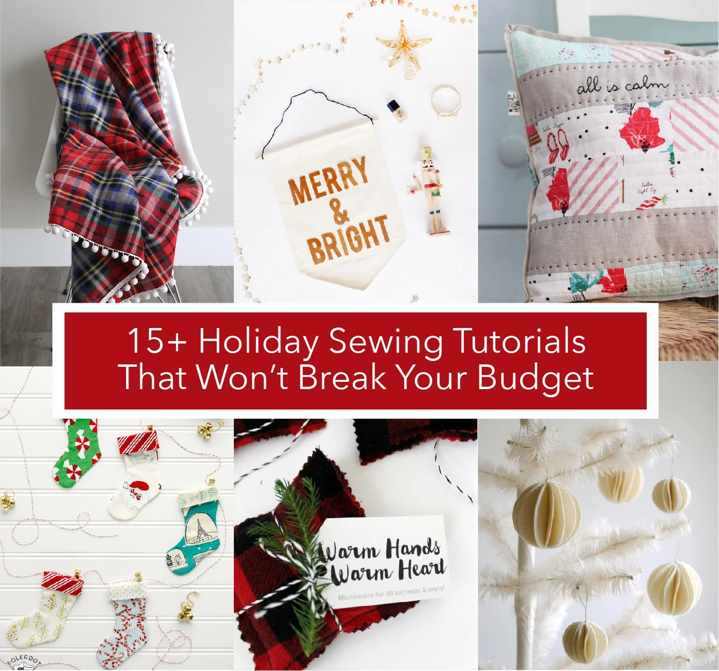 15+ Quick &amp; Easy Holiday Sewing Tutorials That Won't Break Your Budget
