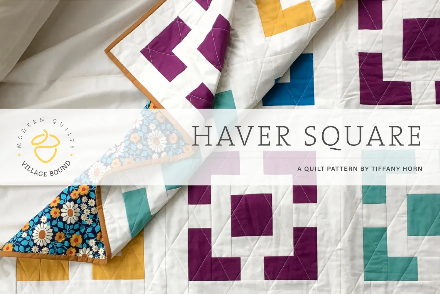 Haver Square Quilt Pattern Village Bound Quilts