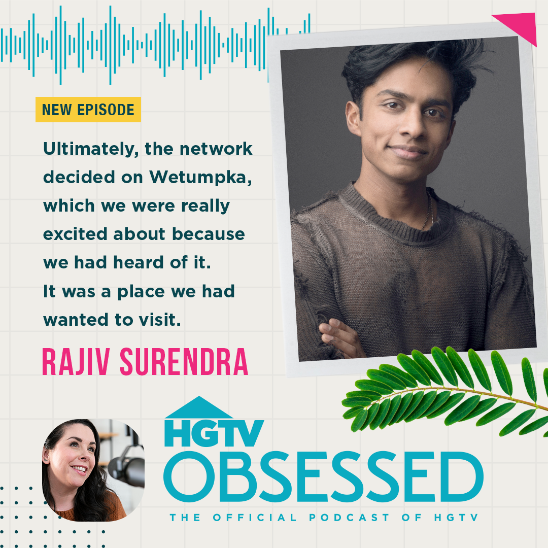 HGTV-Obsessed-Podcast-EPS 32-Temp 4 White-Rajiv Surendra-v1.png