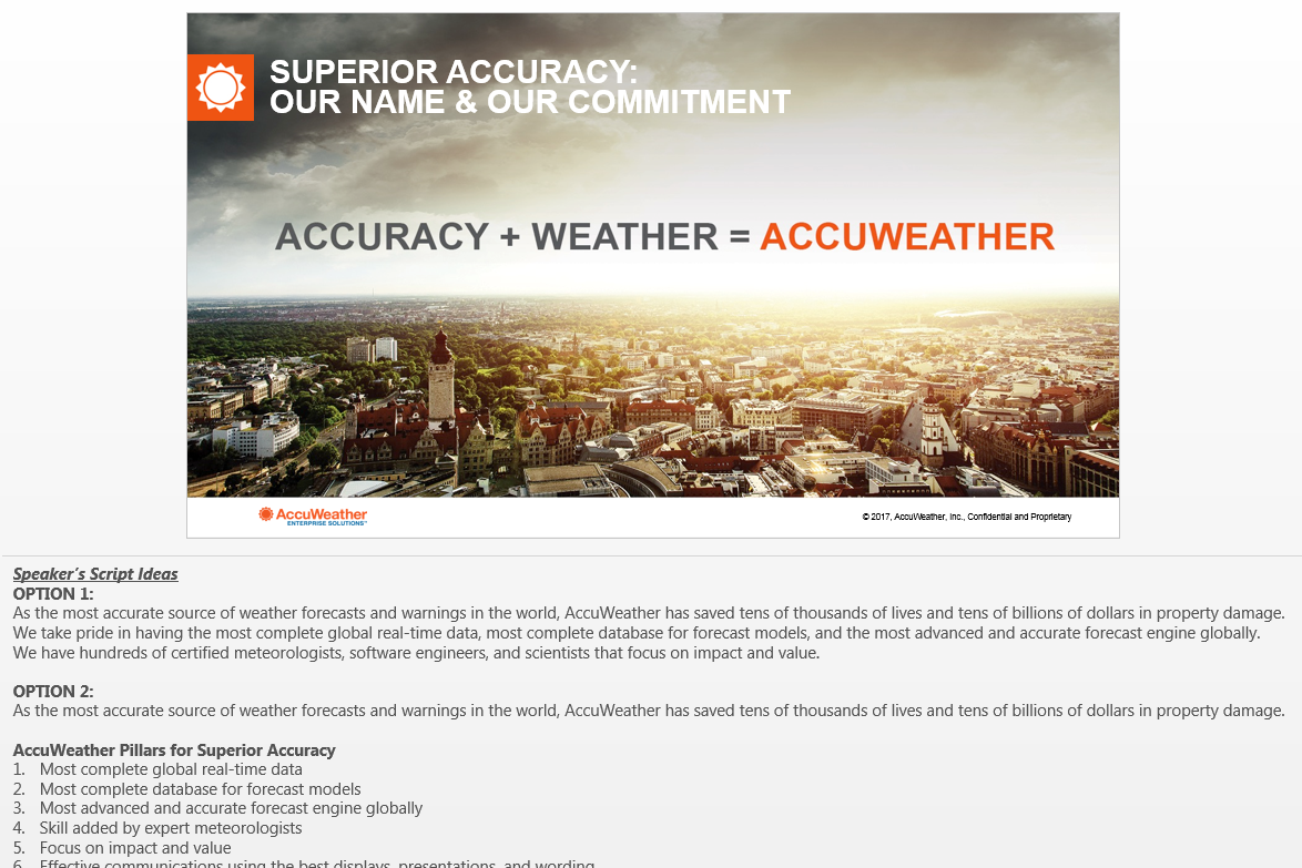   ACCURACY + WEATHER = ACCUWEATHER Updated version of the Accuracy + Weather = AccuWeather slide, with speaker's script options/ideas.&nbsp;  