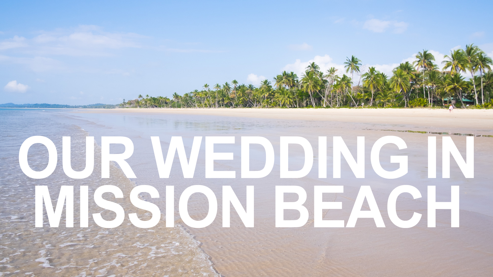 Mission Beach, NSW, Australia - Our wedding