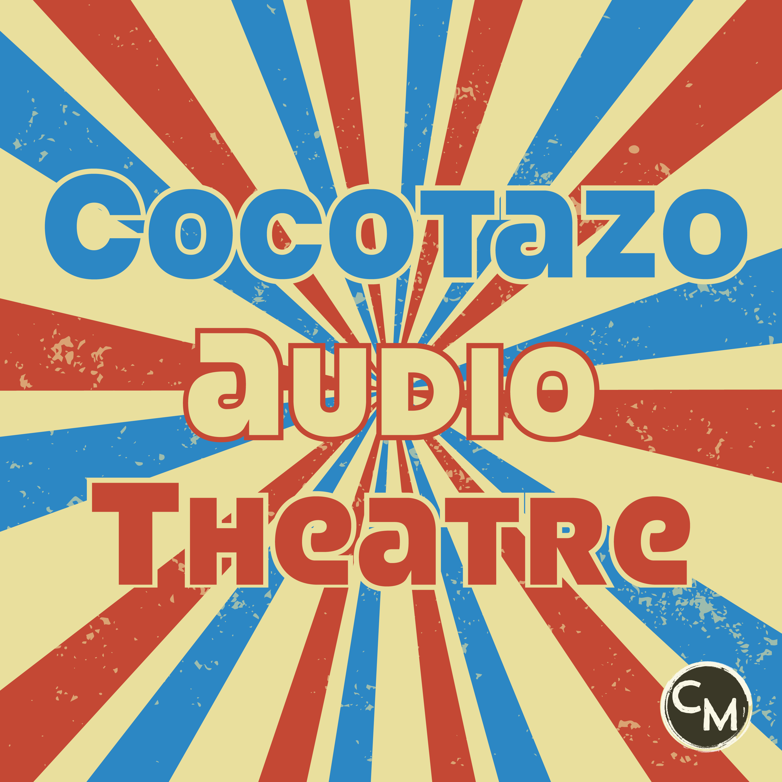  Cocotazo Audio Theatre art.  Background: starline; Design: M. Aquino 